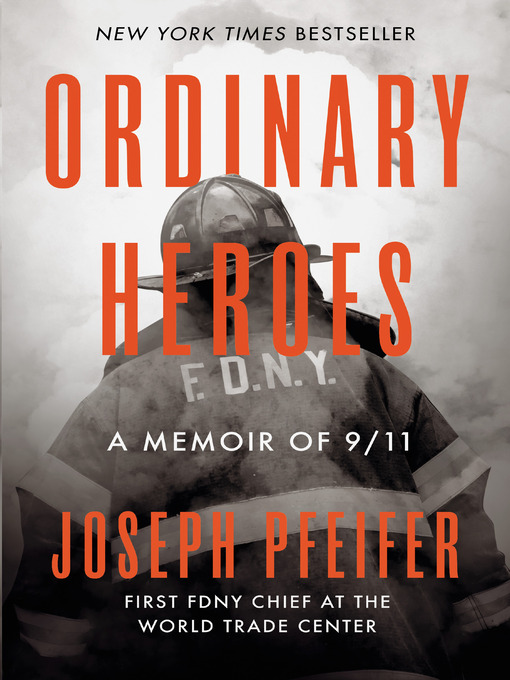 Title details for Ordinary Heroes by Joseph Pfeifer - Wait list